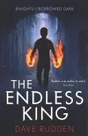 Végtelen király (A kölcsönvett sötétség lovagjai 3. könyv) - Endless King (Knights of the Borrowed Dark Book 3)