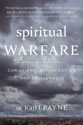 Lelki hadviselés: Keresztények, démonizáció és szabadítás - Spiritual Warfare: Christians, Demonization and Deliverance