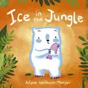 Jég a dzsungelben - Ice in the Jungle