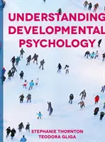 A fejlődéslélektan megértése - Understanding Developmental Psychology