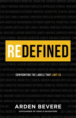 Redefined: A minket korlátozó címkékkel való szembenézés - Redefined: Confronting the Labels That Limit Us