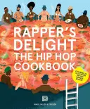 Rapper's Delight: A hip-hop szakácskönyv - Rapper's Delight: The Hip Hop Cookbook