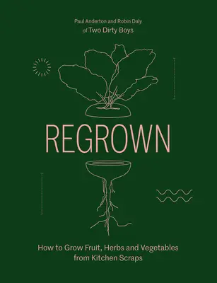 Regrown: Hogyan termesszünk kertet az ablakpárkányon? - Regrown: How to Grow a Garden on Your Windowsill