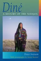 Din: A navajók története - Din: A History of the Navajos