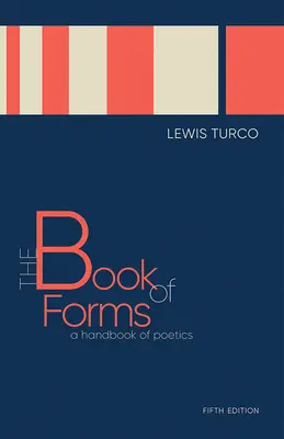 A formák könyve: A Poétika kézikönyve, ötödik kiadás - The Book of Forms: A Handbook of Poetics, Fifth Edition