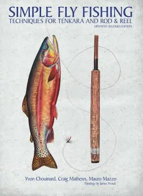 Simple Fly Fishing (Felülvizsgált második kiadás) - Simple Fly Fishing (Revised Second Edition)