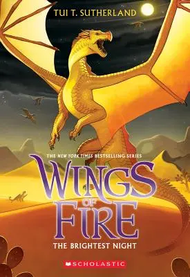 A legvilágosabb éjszaka (A tűz szárnyai #5), 5 - The Brightest Night (Wings of Fire #5), 5