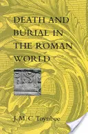 Halál és temetés a római világban - Death and Burial in the Roman World