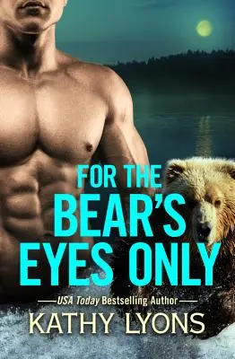 Csak a medve szemének - For the Bear's Eyes Only