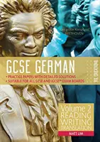 GCSE German by RSL - 2. kötet: Olvasás, írás, fordítás - GCSE German by RSL - Volume 2: Reading, Writing, Translation