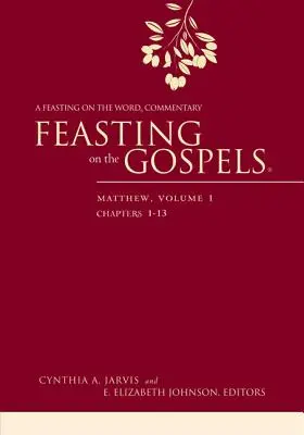 Feasting on the Gospels--Máté, 1. kötet: A Feasting on the Word Commentary (Az evangéliumokban való gyönyörködés - Máté, 1. kötet: A Feasting on the Word Commentary) - Feasting on the Gospels--Matthew, Volume 1: A Feasting on the Word Commentary