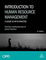 Bevezetés az emberi erőforrás menedzsmentbe: Útmutató a HR-hez a gyakorlatban - Introduction to Human Resource Management: A Guide to HR in Practice