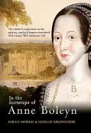 Anne Boleyn nyomában - In the Footsteps of Anne Boleyn