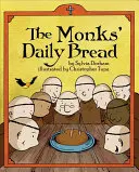 A szerzetesek mindennapi kenyere - The Monks Daily Bread