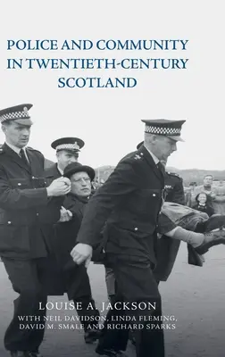 Rendőrség és közösség a huszadik századi Skóciában - Police and Community in Twentieth-Century Scotland