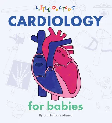 Kardiológia csecsemőknek - Cardiology for Babies