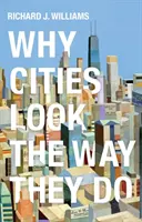 Miért néznek ki úgy a városok, ahogyan kinéznek - Why Cities Look the Way They Do