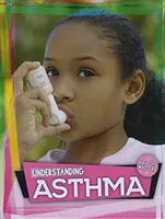 Az asztma megértése - Understanding Asthma