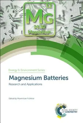 Magnéziumelemek: Magnézium: Kutatás és alkalmazások - Magnesium Batteries: Research and Applications