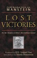 Elveszett győzelmek: Hilter legzseniálisabb tábornokának háborús emlékiratai - Lost Victories: The War Memoirs of Hilter's Most Brilliant General