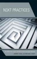 Következő gyakorlatok: Vezetői útmutató oktatási döntéshozók számára - Next Practices: An Executive Guide for Education Decision Makers