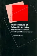 A tudományos cikkek szerkezete: alkalmazások az idézettségi indexeléshez és az összegzéshez - The Structure of Scientific Articles: Applications to Citation Indexing and Summarization