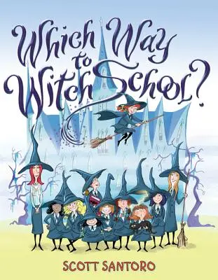 Merre van a boszorkányiskola? - Which Way to Witch School?