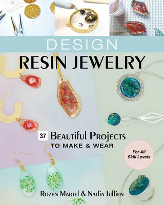 Design gyanta ékszerek - Design Resin Jewelry