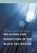 Vallások és migrációk a fekete-tengeri régióban - Religions and Migrations in the Black Sea Region