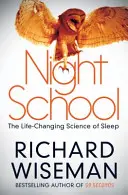 Éjszakai iskola - Az alvás életmódváltó tudománya - Night School - The Life-Changing Science of Sleep