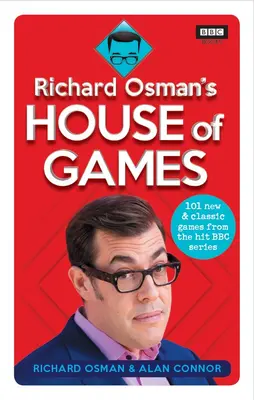 Richard Osman's House of Games - 101 új és klasszikus játék a BBC sikersorozatából - Richard Osman's House of Games - 101 new & classic games from the hit BBC series