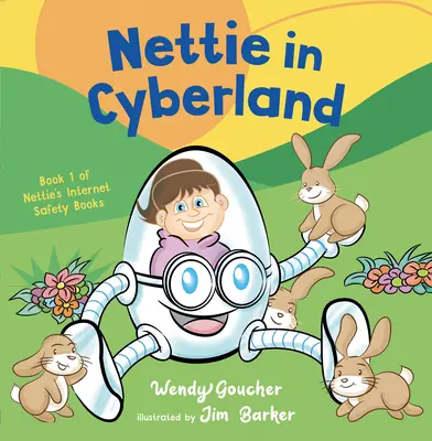 Nettie Cyberlandben: Bevezetni a kiberbiztonságot gyermekeidnek - Nettie in Cyberland: Introduce Cyber Security to Your Children