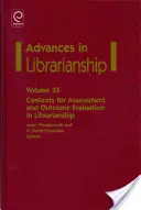 Az értékelés és az eredményértékelés összefüggései a könyvtárosi munkában - Contexts for Assessment and Outcome Evaluation in Librarianship