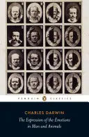 The Expression of Emotions in Man and Animals (Vyjadřování emocí u člověka a zvířat) - The Expression of the Emotions in Man and Animals