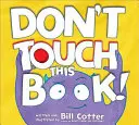 Ne nyúlj ehhez a könyvhöz! - Don't Touch This Book!