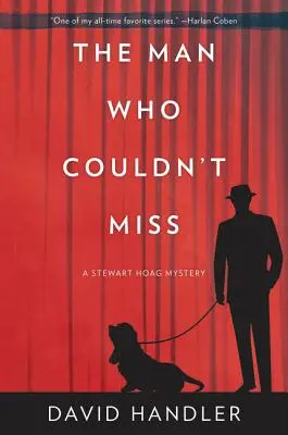 A férfi, aki nem tudott mellé lőni: Egy Stewart Hoag-rejtély - The Man Who Couldn't Miss: A Stewart Hoag Mystery