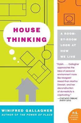 House Thinking: A Room-by-Room Look at How We Live (Szobáról szobára nézzük, hogyan élünk) - House Thinking: A Room-By-Room Look at How We Live