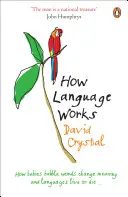 Hogyan működik a nyelv - How Language Works