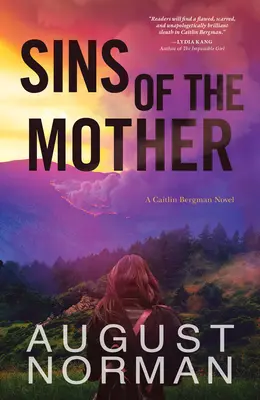 Az anya bűnei: Caitlin Bergman regénye - Sins of the Mother: A Caitlin Bergman Novel