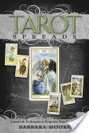 Tarot szórás: A Tarot-könyvek: Layouts & Techniques to Empower Your Readings (Ábrázolások és technikák az olvasásodhoz) - Tarot Spreads: Layouts & Techniques to Empower Your Readings