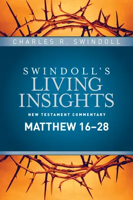 Betekintés a Máté 16--28-ba - Insights on Matthew 16--28