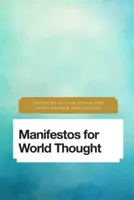 Manifesztumok a világgondolkodáshoz - Manifestos for World Thought