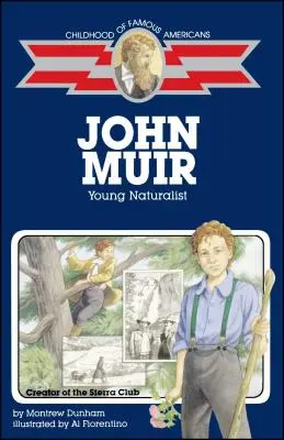 John Muir: Muir: Young Naturalist - John Muir: Young Naturalist