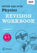 Pearson REVISE AQA GCSE (9-1) Physics Higher Revision Workbook - otthoni tanuláshoz, 2021-es felmérésekhez és 2022-es vizsgákhoz. - Pearson REVISE AQA GCSE (9-1) Physics Higher Revision Workbook - for home learning, 2021 assessments and 2022 exams