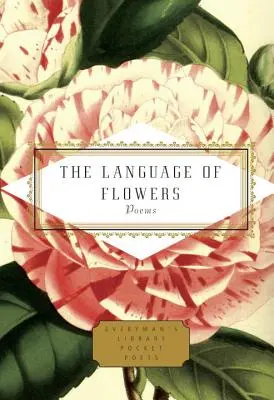 A virágok nyelve: Poems - The Language of Flowers: Poems