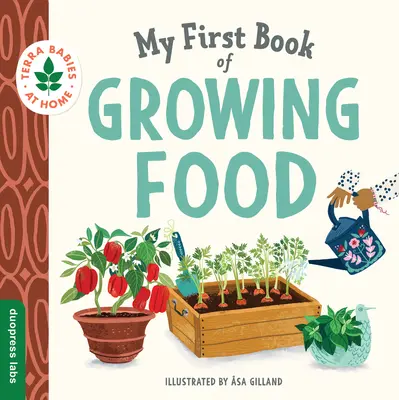 Az első könyvem a termesztésről - My First Book of Growing Food