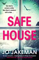 Safe House - A legmegkapóbb thriller, amit 2021-ben olvashatsz - Safe House - The most gripping thriller you'll read in 2021