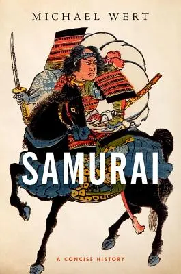 Samurai: A Concise History