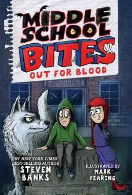 Középiskolai falatok: Out for Blood - Middle School Bites: Out for Blood