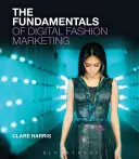 A digitális divatmarketing alapjai - The Fundamentals of Digital Fashion Marketing